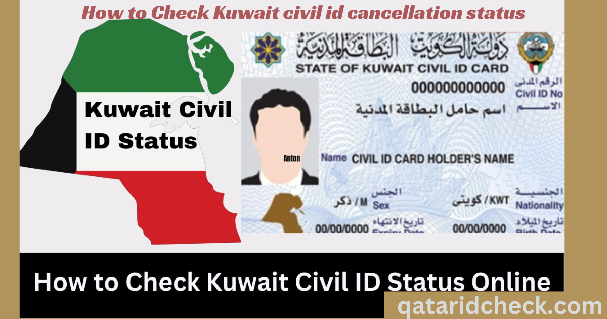 How to Check Kuwait civil id cancellation status