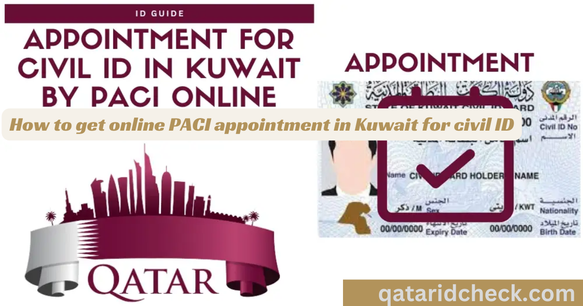 How to get online PACI appointment in Kuwait for civil ID
