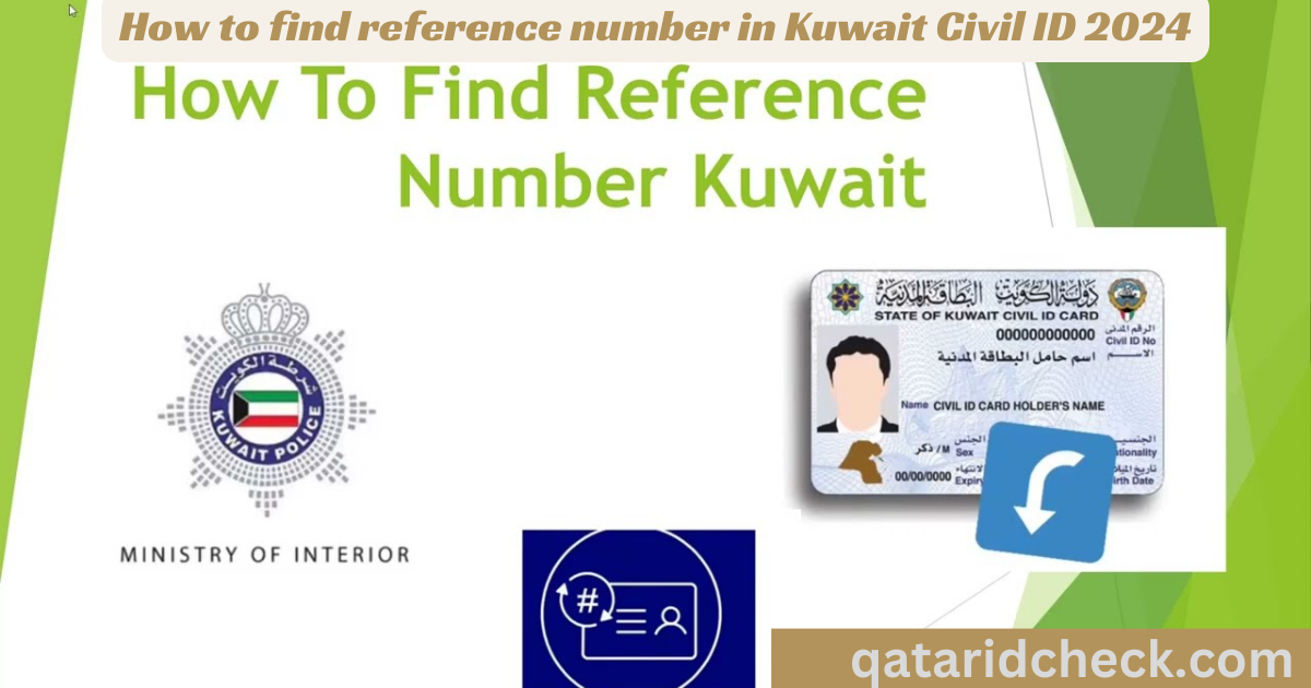 How to find reference number in Kuwait Civil ID 2024